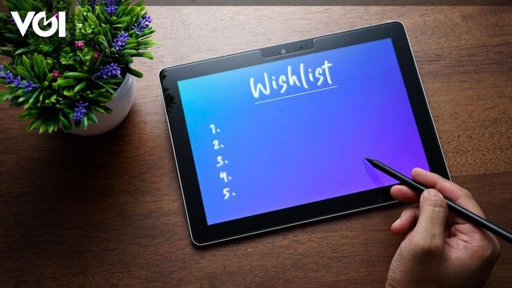 Wishlist artinya Apa? Cek Maknanya di Sini